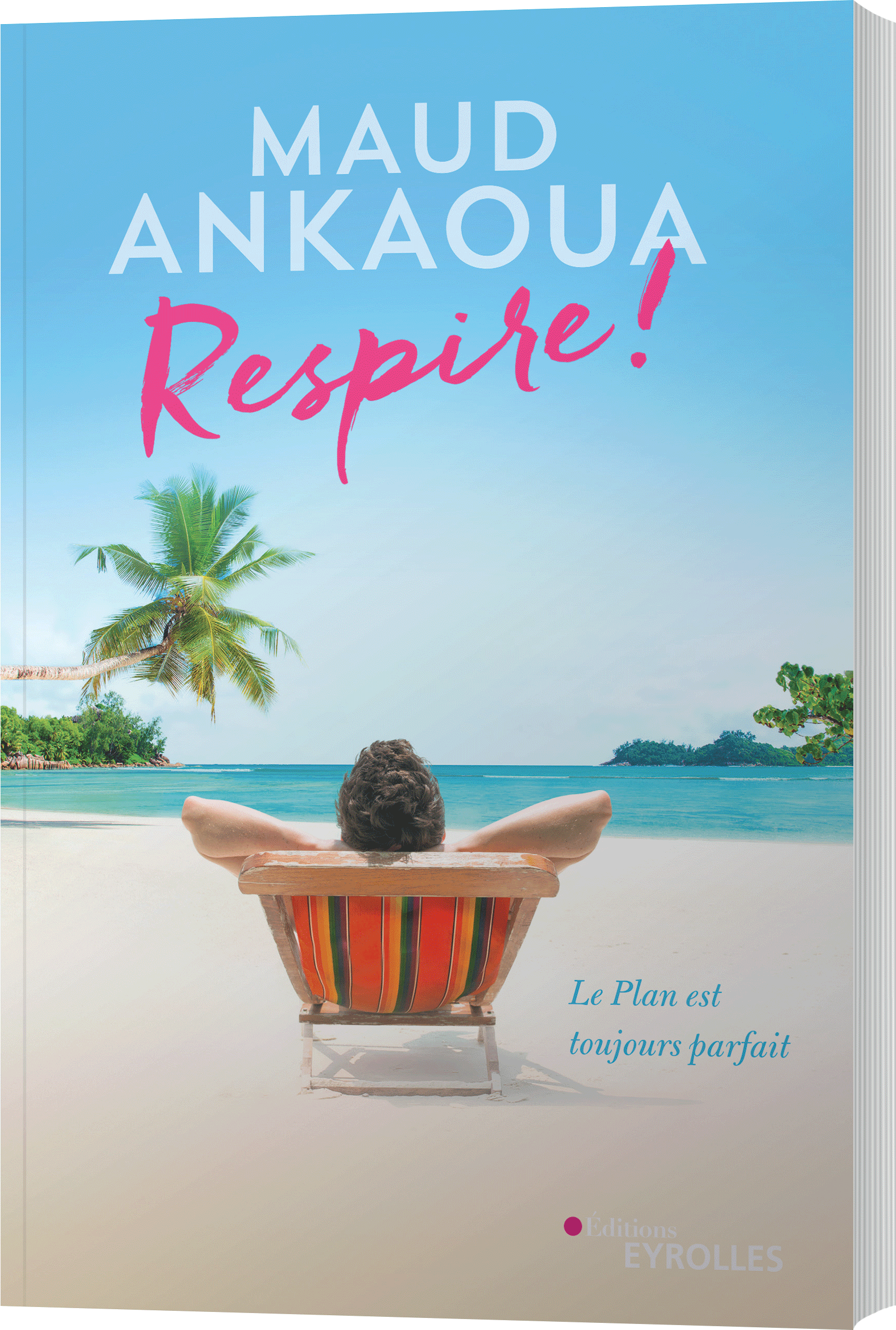 “Respire” de Maud Ankaoua : un roman lumineux pour ralentir, se recentrer et vivre pleinement